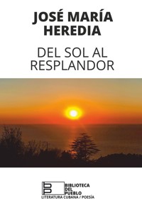 Del sol al resplandor - José María Heredia - ebook