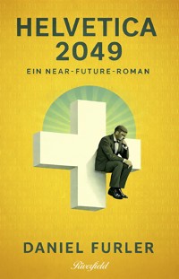 Helvetica 2049 - Daniel Furler - ebook