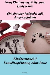 Vom Kinderwunsch bis zum Babyschrei - Norbert Kuckling - ebook
