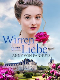 Wirren um Liebe - Anny von Panhuys - ebook