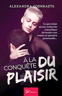 À la conquête du plaisir - Alexandra Coenraets - ebook