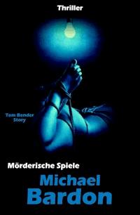 Mörderische Spiele - Michael Bardon - ebook