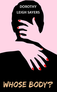Whose Body? - Dorothy Leigh Sayers - ebook