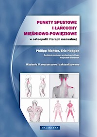 Punkty spustowe i łańcuchy mięśniowo-powięziowe w osteopatii i terapii manualnej - Richter Philip,  Hebgen  Eric - książka