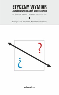 Etyczny wymiar jakościowych badań społecznych. -  - książka