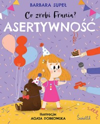 Asertywność. Co zrobi Frania?  - Barbara Supeł - audiobook + książka