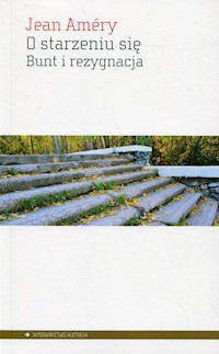 O starzeniu się - Amery Jean - książka