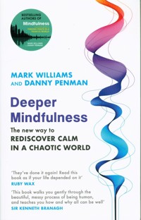 Deeper Mindfulness - Williams Mark, Penman Danny - książka