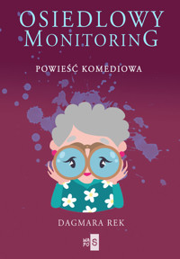 Osiedlowy monitoring - Rek Dagmara - ebook + audiobook + książka