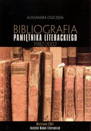 Bibliografia pamiętnika literackiego - Aleksandra Oszczęda - książka