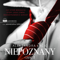 Mimo wszystko. Niepoznany - Łacic Aleksandra - ebook + audiobook