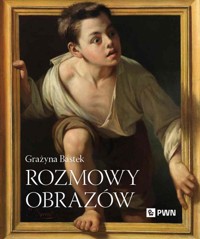 Rozmowy obrazów - Grażyna Bastek - książka