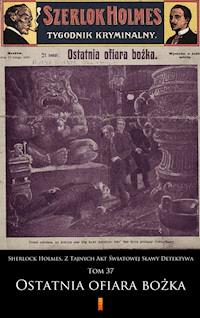 Sherlock Holmes. Z Tajnych Akt Światowej Sławy Detektywa. Tom 37: Ostatnia ofiara bożka - anonimowy - ebook