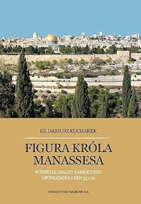 Figura króla Manassesa - Kucharek Dariusz - książka