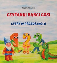 Czytanki Babci Gosi Cyfry w przedszkolu - Asman Małgorzata - książka