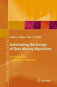 Automating the Design of Data Mining Algorithms - Gisele L. Pappa - ebook