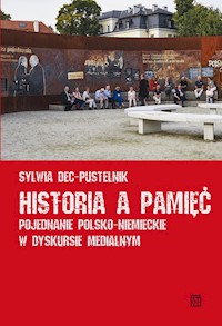 Historia a pamięć - Dec-Pustelnik Sylwia - książka