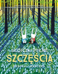 Słoiczki pełne szczęścia - Marcero Deborah - książka