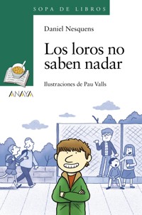 Los loros no saben nadar - Nesquens Daniel - ebook