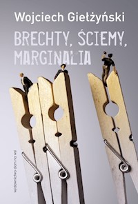 Brechty, ściemy, marginalia - Wojciech Giełżyński - książka