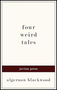 Four Weird Tales - Algernon Blackwood - ebook