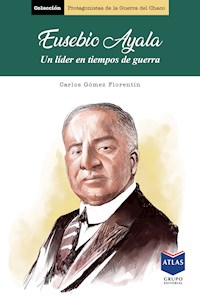 Eusebio Ayala - Carlos Gómez Florentín - ebook