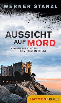 Aussicht auf Mord - Werner Stanzl - ebook