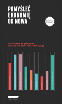 Pomyśleć ekonomię od nowa - Liliann Fischer et al. - ebook