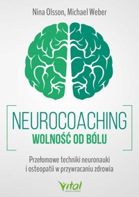 Neurocoaching Wolność od bólu - Olsson Nina, Weber Michael - książka