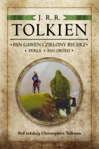 Pan Gawen i Zielony Rycerz. Perła. Pan Orfeo - J.R.R. Tolkien - książka