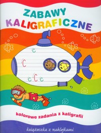 Zabawy kaligraficzne Książeczka z naklejkami - Lekan Elżbieta - książka
