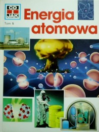 Co i Jak (5). Energia atomowa - Erich Ubelacker - ebook