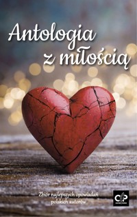 Antologia z miłością - Różni Autorzy - ebook