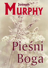 Pieśni Boga - Murphy Joseph - książka