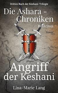 Angriff der Keshani - Lina-Marie Lang - ebook