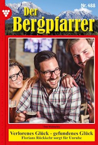 Verlorenes Glück - gefundenes Glück - Toni Waidacher - ebook