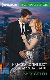 Najatrakcyjniejszy na Manhattanie - Abby Green - ebook