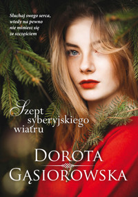 Szept syberyjskiego wiatru - Dorota Gąsiorowska - ebook + audiobook + książka
