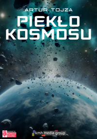 Piekło kosmosu - Artur Tojza - ebook + audiobook