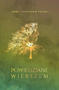 Powiedziane wierszem - Wołoszyn-Figiel Anna - ebook + książka