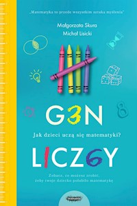 Gen liczby. Jak dzieci uczą się matematyki - Skura Małgorzata, Lisicki Michał - książka