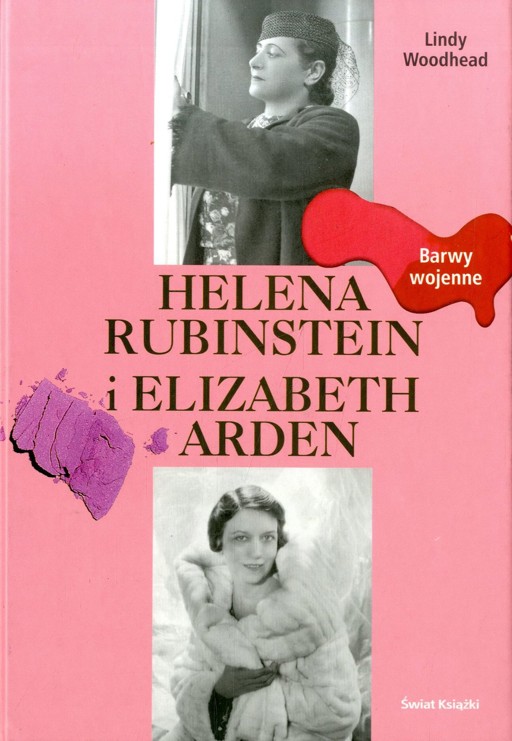Okładka książki Helena Rubinstein i Elizabeth Arden. Barwy wojenne