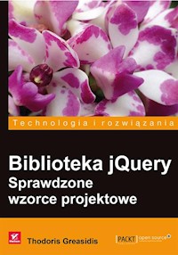 Biblioteka jQuery Sprawdzone wzorce projektowe - Greasidis Thodoris - książka