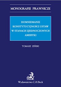 Domniemanie konstytucyjności ustaw w Stanach Zjednoczonych Ameryki - Ziński Tomasz - książka