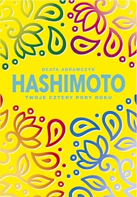 Hashimoto. Twoje cztery pory roku - Beata Abramczyk - ebook + audiobook