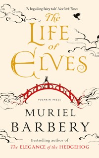The Life of Elves - Muriel Barbery - ebook