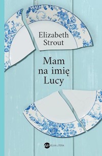 Mam na imię Lucy - Elizabeth Strout - ebook + audiobook + książka
