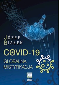 COVID-19 Globalna mistyfikacja - Białek Józef - książka