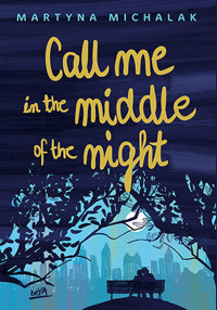 Call me in the middle of the night - Martyna Michalak - ebook + książka