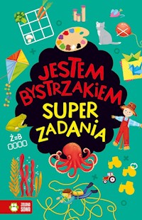 Jestem bystrzakiem Super zadania -  - książka